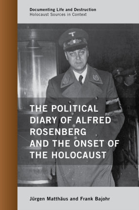 The Political Diary of Alfred Rosenberg and the