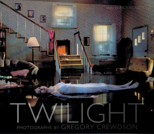 Twilight: Photographs by Gregory Crewdson