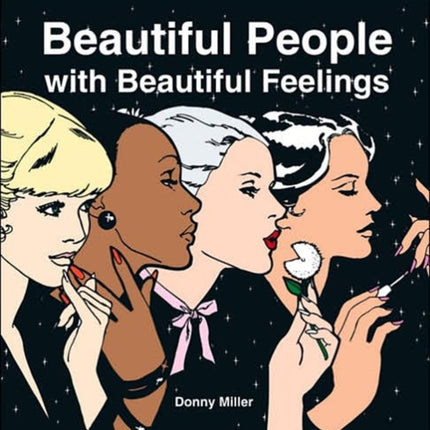 Beautiful People with Beautiful Feelings