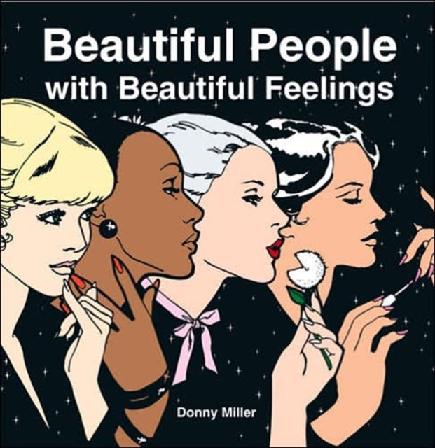 Beautiful People with Beautiful Feelings