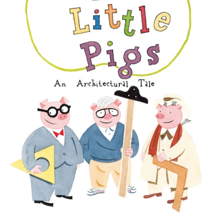 The Three Little Pigs