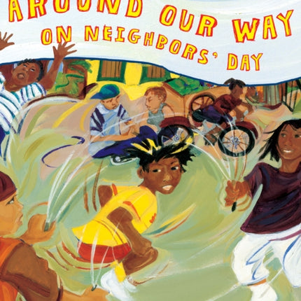 Around Our Way on Neighbors' Day: A Picture Book