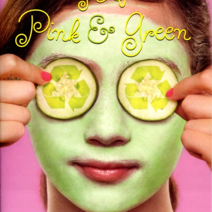 My Life in Pink & Green: Pink & Green Book One