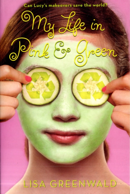 My Life in Pink & Green: Pink & Green Book One