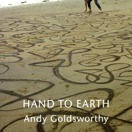 Hand to Earth Andy Goldsworthy Sculpture 19761990