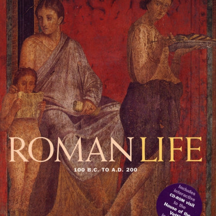 Roman Life: 100b.C. to A.D.200