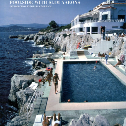 Poolside With Slim Aarons