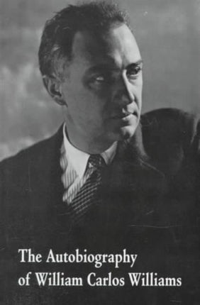 The Autobiography of William Carlos Williams