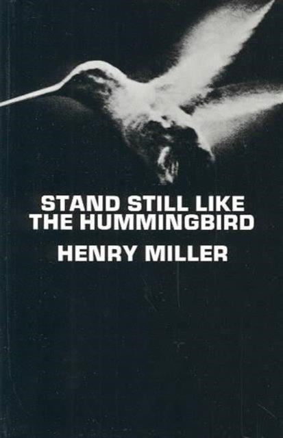 Stand Still Like the Hummingbird