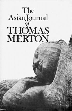 The Asian Journal of Thomas Merton