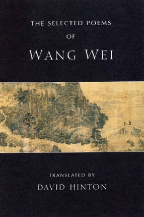 The Selected Poems of Wang Wei New Directions Paperbook