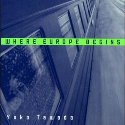 Where Europe Begins: Stories