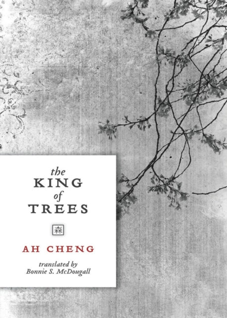 The King of Trees: Three Novellas: The King of Trees, The King of Chess, The King of Children