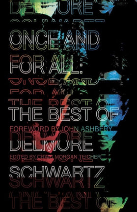 Once and for All The Best of Delmore Schwartz