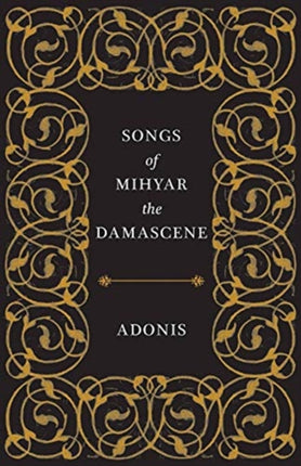 Songs of Mihyar the Damascene