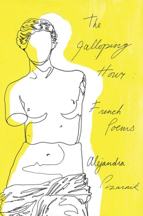 The Galloping Hour: French Poems