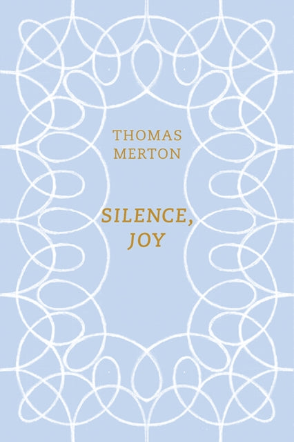 Silence, Joy