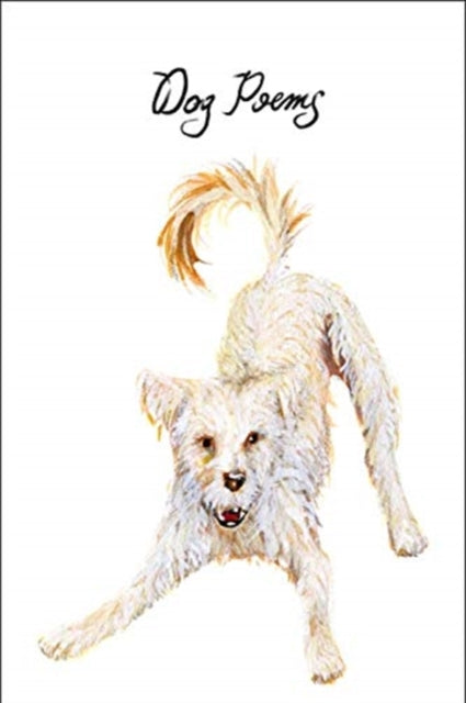 Dog Poems: An Anthology