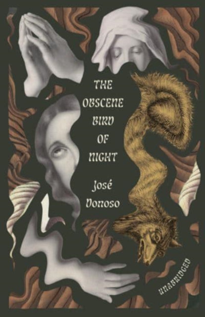 The Obscene Bird of Night  unabridged centennial edition