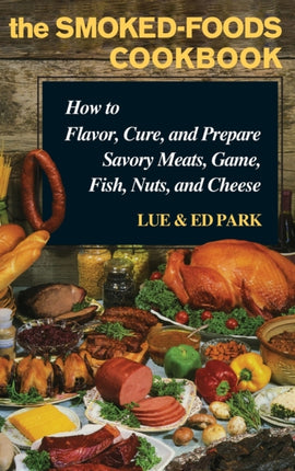 The SmokedFoods Cookbook