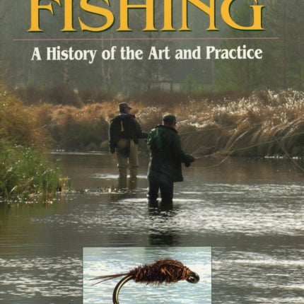 Nymph Fishing: A History of the Art and Practice