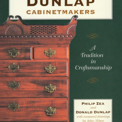 Dunlap Cabinet Makers: A Tradition in Craftsmanship