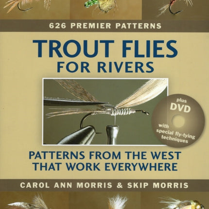 Trout Flies for Rivers: Patterns from the West That Work Everywhere