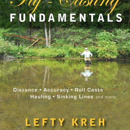 FlyCasting Fundamentals Distance Accuracy Roll Casts Hauling Sinking Lines and More