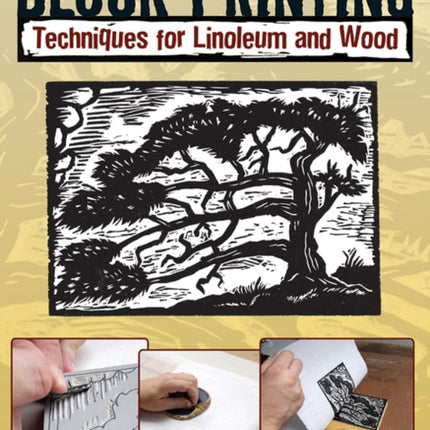 Block Printing: Techniques for Linoleum and Wood