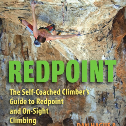 Redpoint: The Self-Coached Climber's Guide to Redpoint and On-Sight Climbing