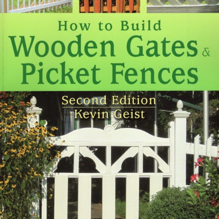 How to Build Wooden Gates  Picket Fences