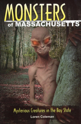 Monsters of Massachusetts Mysterious Creatures in