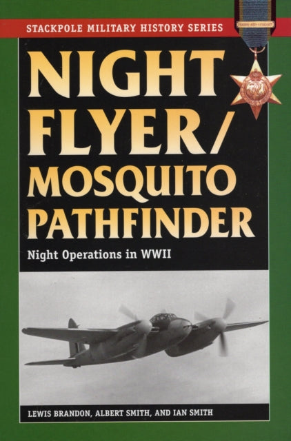 Night Flyer/mosquito Pathfinder: Night Operations in World War II