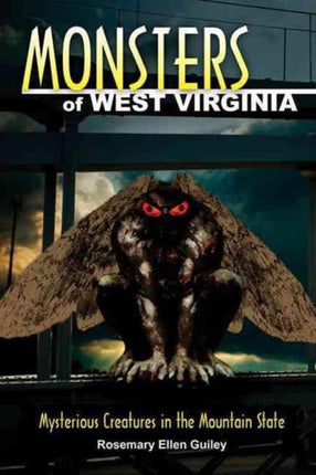 Monsters of West Virginia Mysterious Creatures in