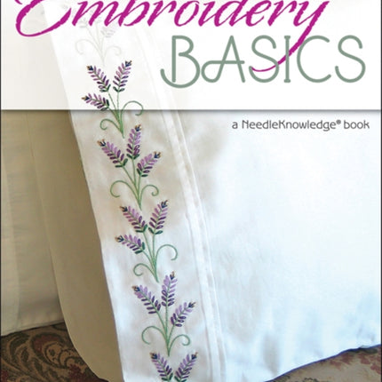 Embroidery Basics: A Needle Knowledge Book