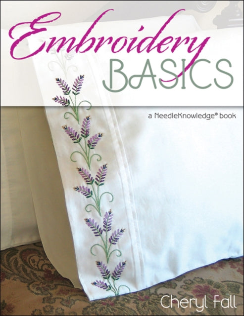 Embroidery Basics: A Needle Knowledge Book