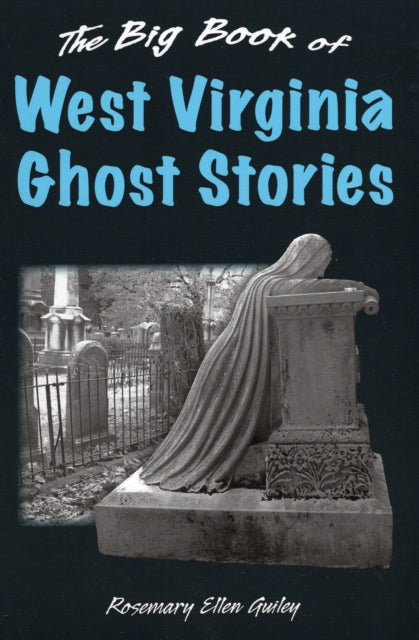 Big Book of West Virginia Ghost Stories