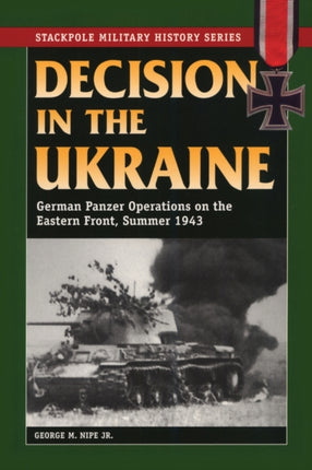 Decision in the Ukraine German Panzer Operations