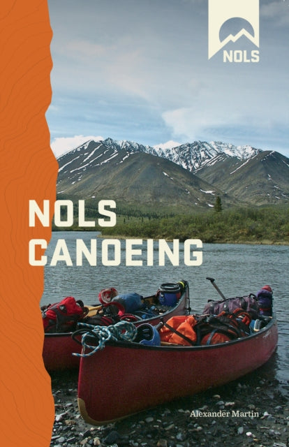 NOLS Canoeing: National Outdoor Leadership School