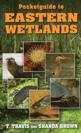 Pocketguide to Eastern Wetlands