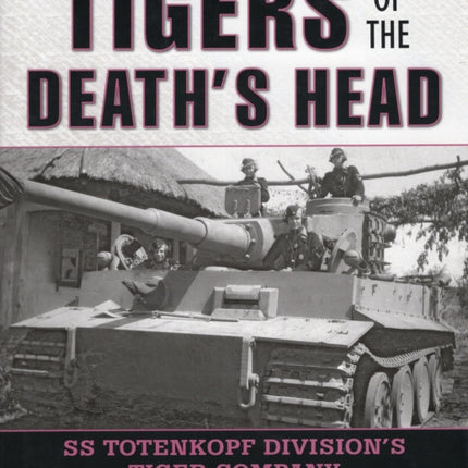 Tigers of the Deaths Head