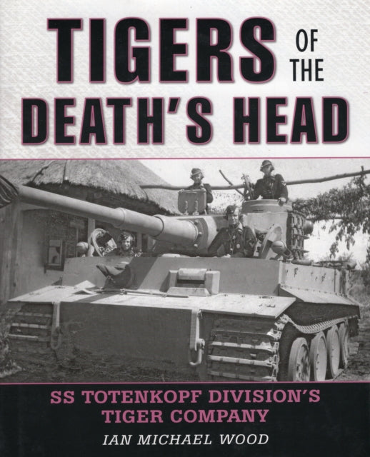 Tigers of the Deaths Head