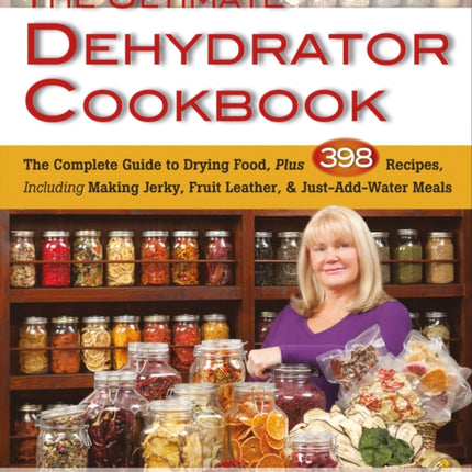 Ultimate Dehydrator Cookbook