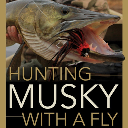 Hunting Musky with a Fly