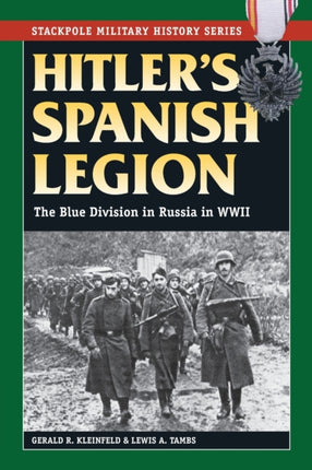 Hitlers Spanish Legion The Blue Division in