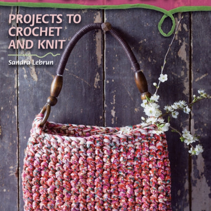 T-Shirt Yarn: Projects to Crochet and Knit