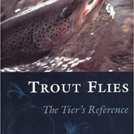 Trout Flies The Tiers Reference 1