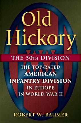 Old Hickory The 30th Division The TopRated