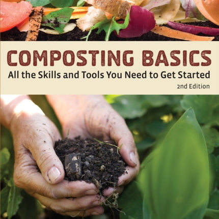 Composting Basics: All the Skills and Tools You Need to Get Started