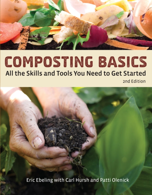 Composting Basics: All the Skills and Tools You Need to Get Started